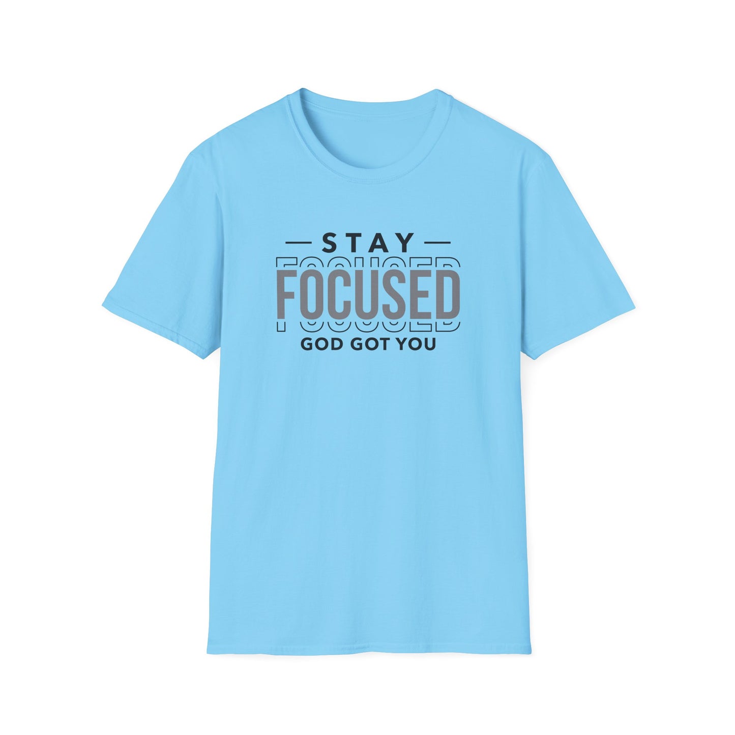 Stay Focused Inspirational Unisex Softstyle T-Shirt