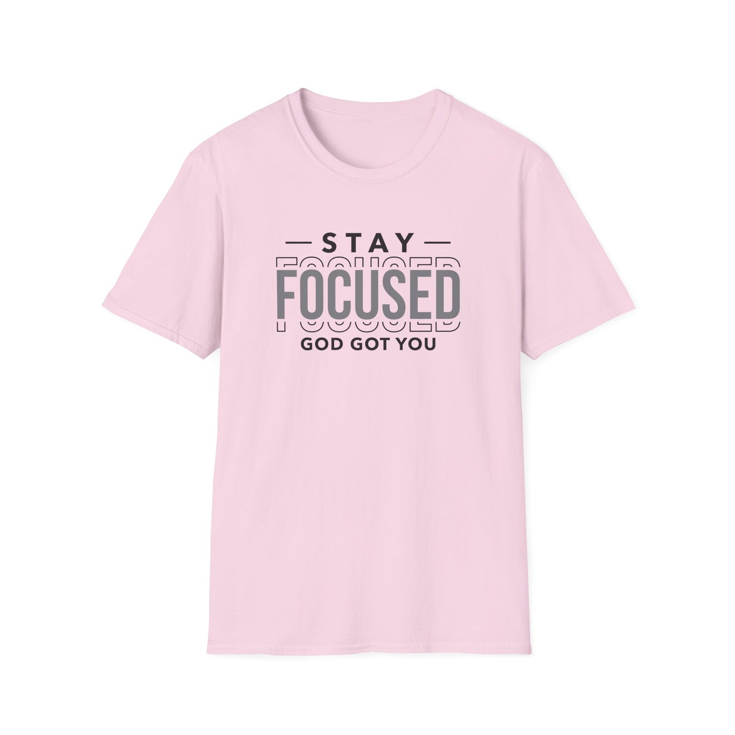 Stay Focused Inspirational Unisex Softstyle T-Shirt