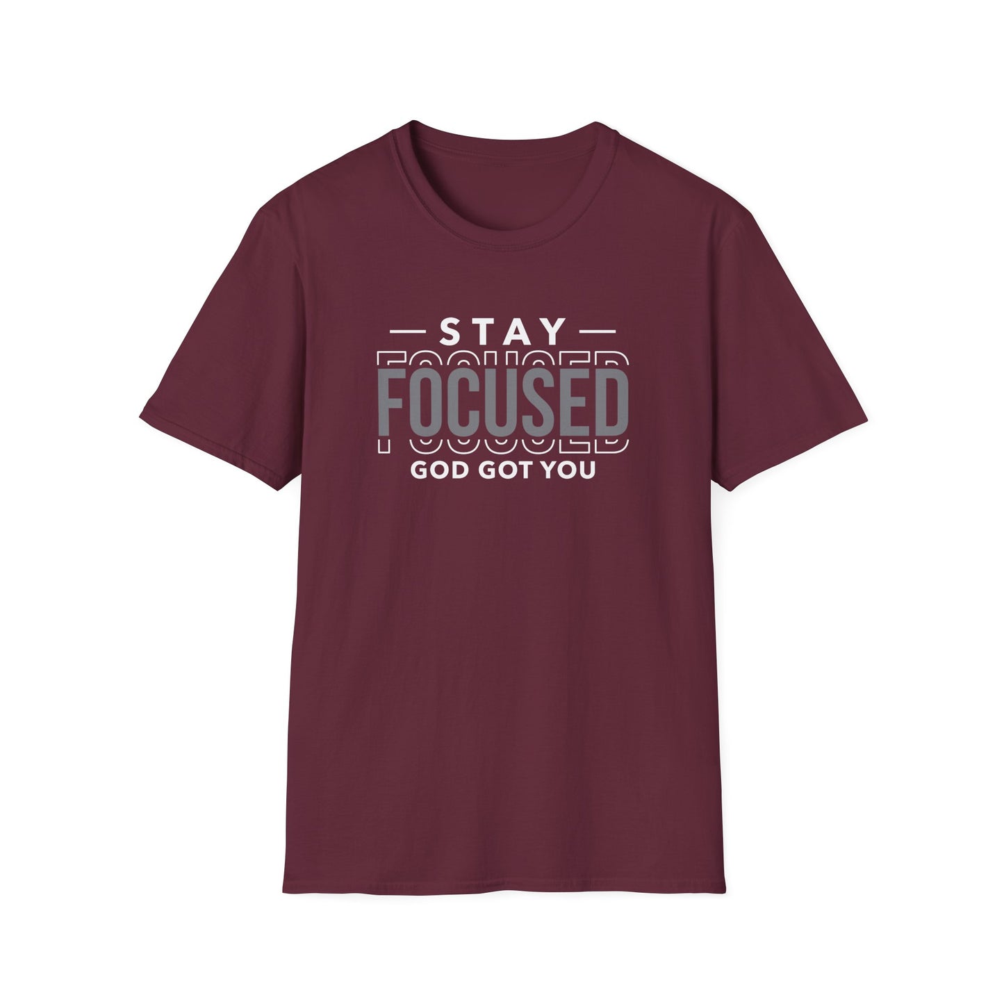 Stay Focused Inspirational Unisex Softstyle T-Shirt