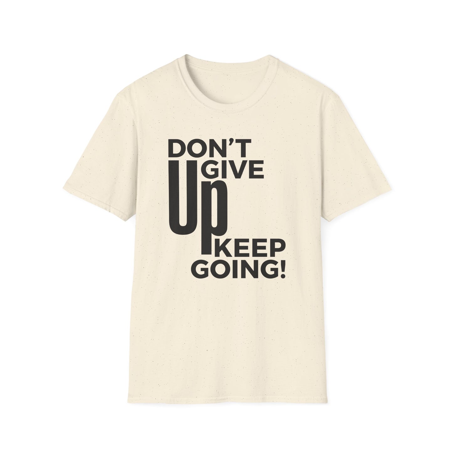 Motivational Unisex Softstyle T-Shirt - "Don't Give Up, Keep Going!"