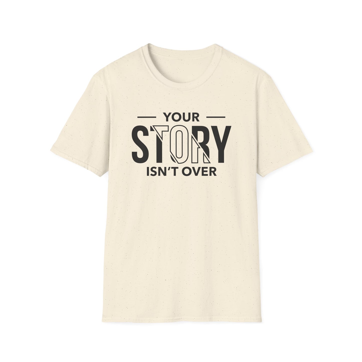 Inspirational Quote T-Shirt - 'Your Story Isn't Over'