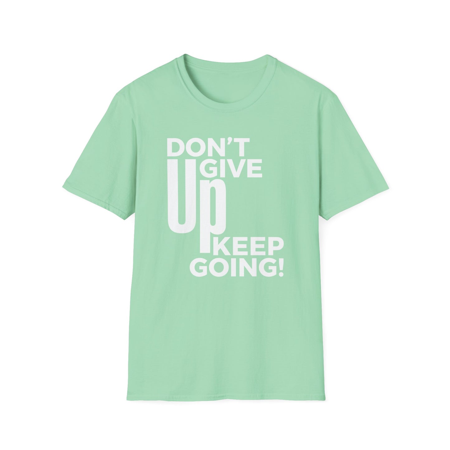 Motivational Unisex Softstyle T-Shirt - "Don't Give Up, Keep Going!"