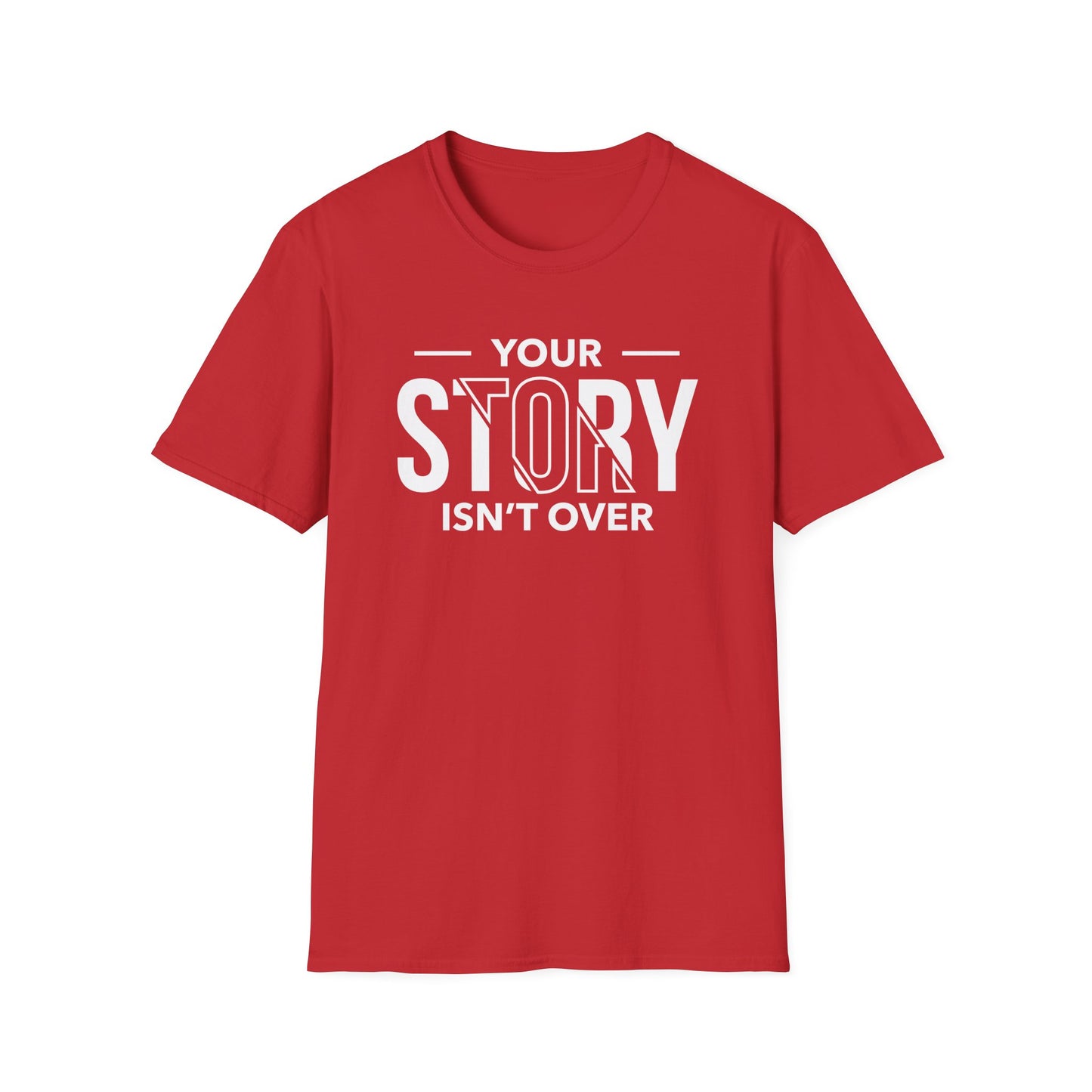 Inspirational Quote T-Shirt - 'Your Story Isn't Over'