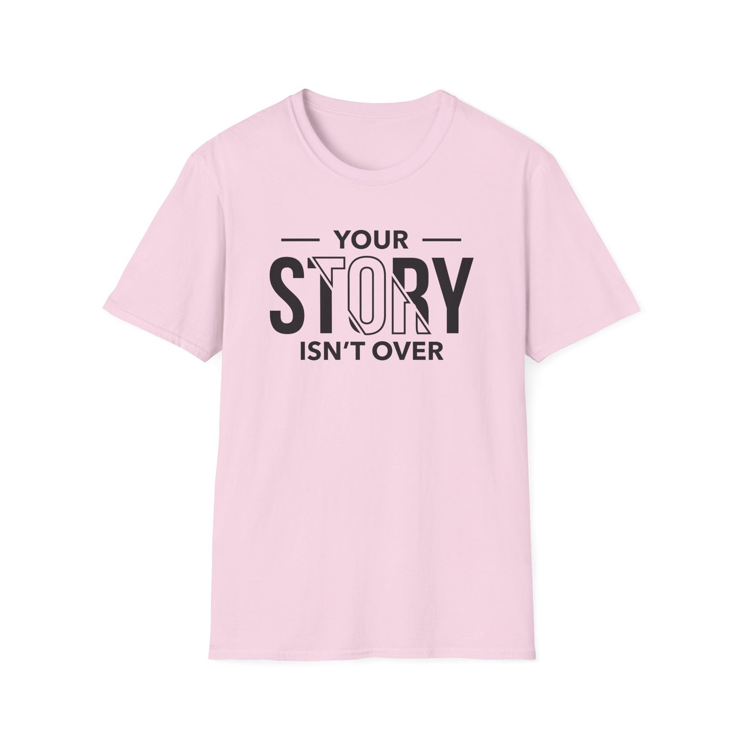 Inspirational Quote T-Shirt - 'Your Story Isn't Over'