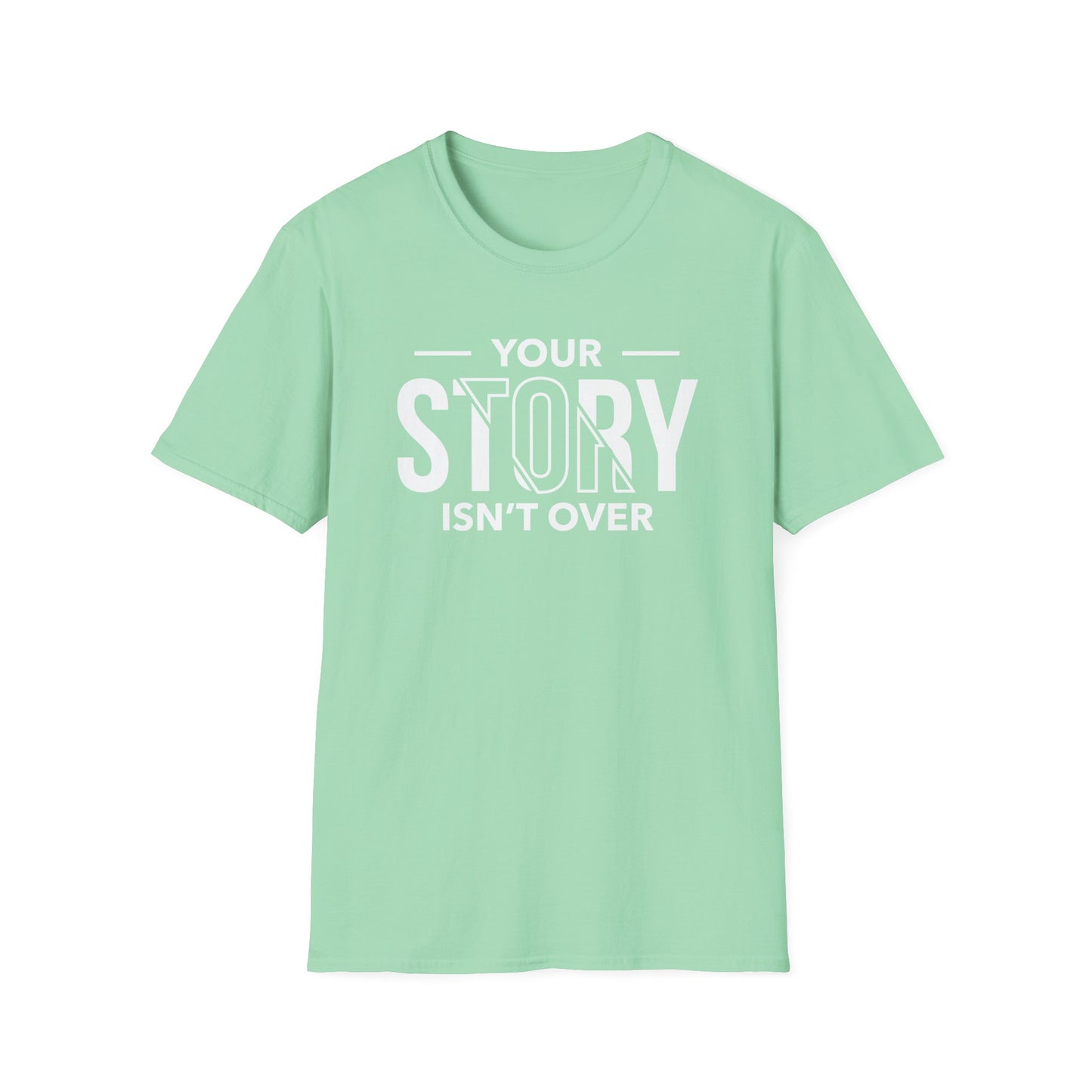 Inspirational Quote T-Shirt - 'Your Story Isn't Over'