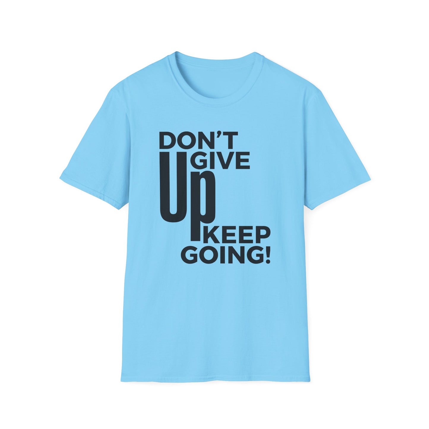Motivational Unisex Softstyle T-Shirt - "Don't Give Up, Keep Going!"