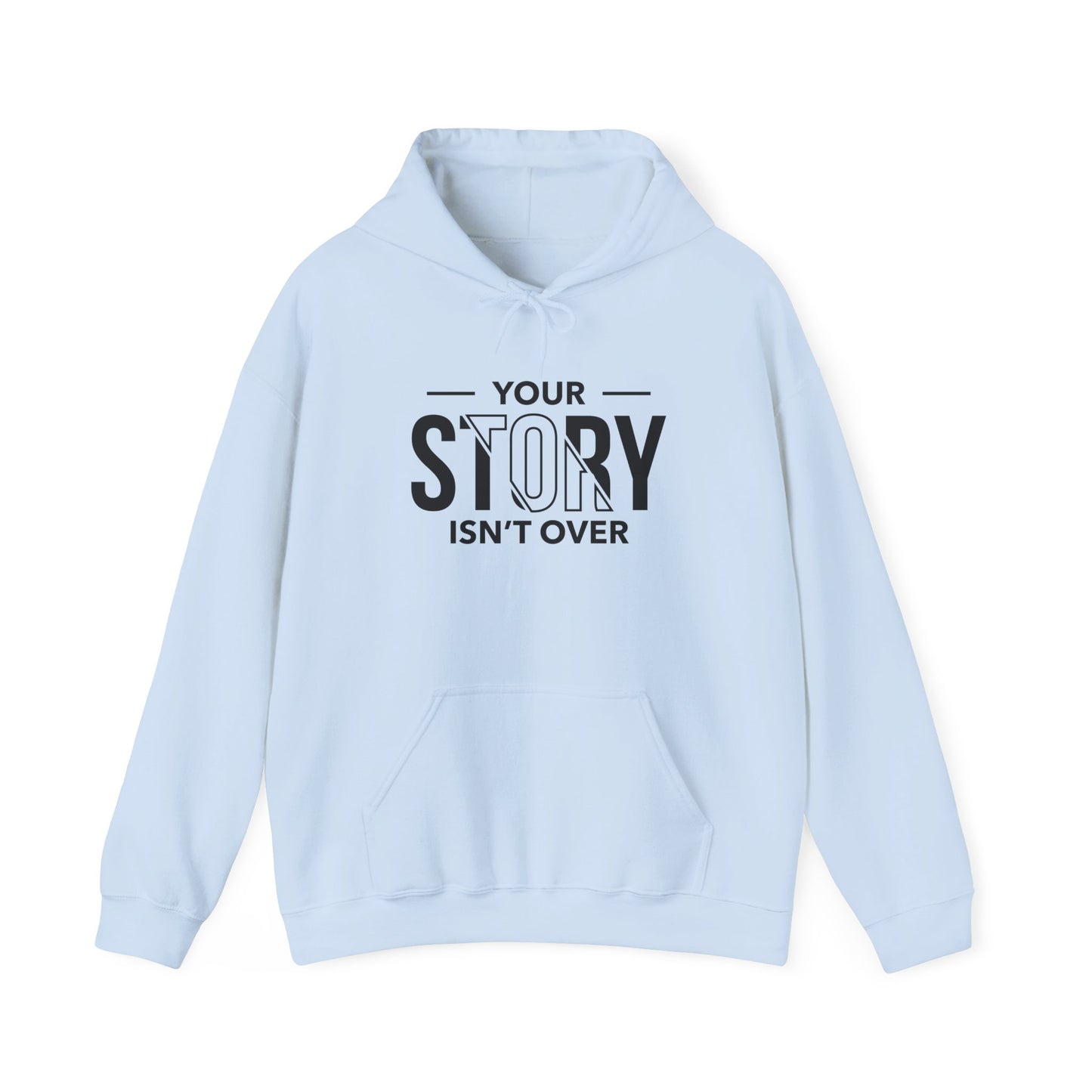 Inspirational Unisex Hoodie - 'Your Story Isn't Over'