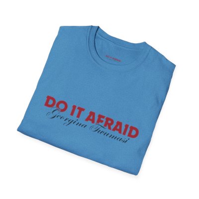 Inspirational Unisex T-Shirt - "Do It Afraid" Motivation Wear