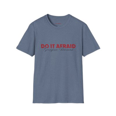 Inspirational Unisex T-Shirt - "Do It Afraid" Motivation Wear