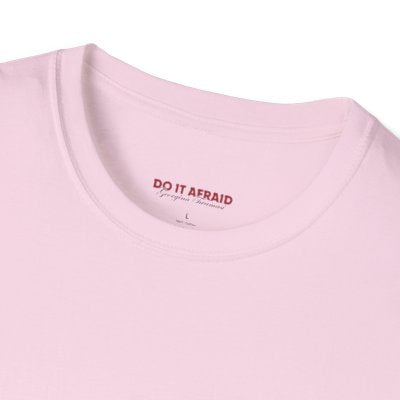 Inspirational Unisex T-Shirt - "Do It Afraid" Motivation Wear