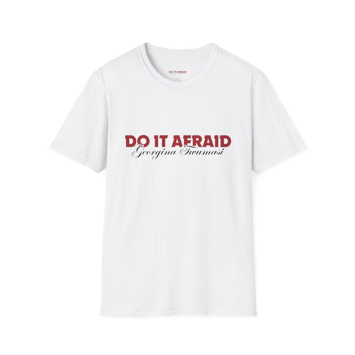 Inspirational Unisex T-Shirt - "Do It Afraid" Motivation Wear
