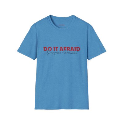 Inspirational Unisex T-Shirt - "Do It Afraid" Motivation Wear