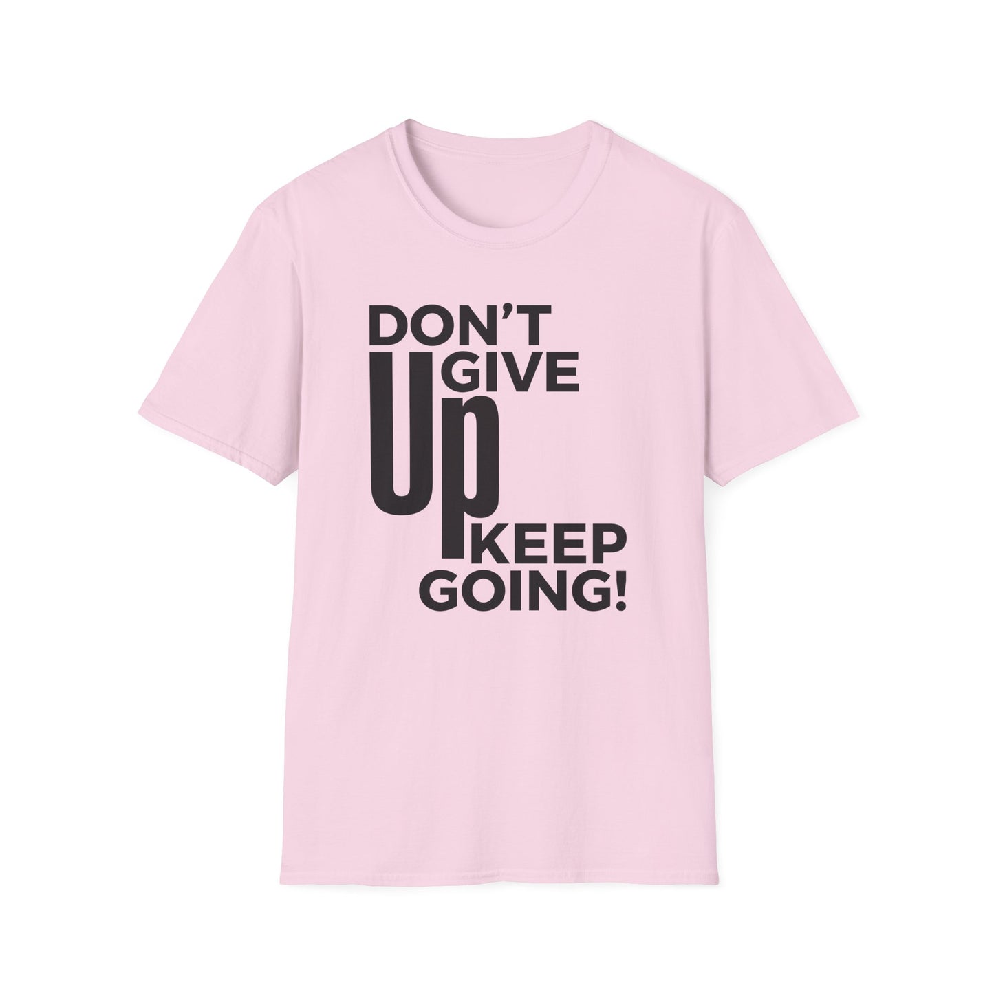 Motivational Unisex Softstyle T-Shirt - "Don't Give Up, Keep Going!"