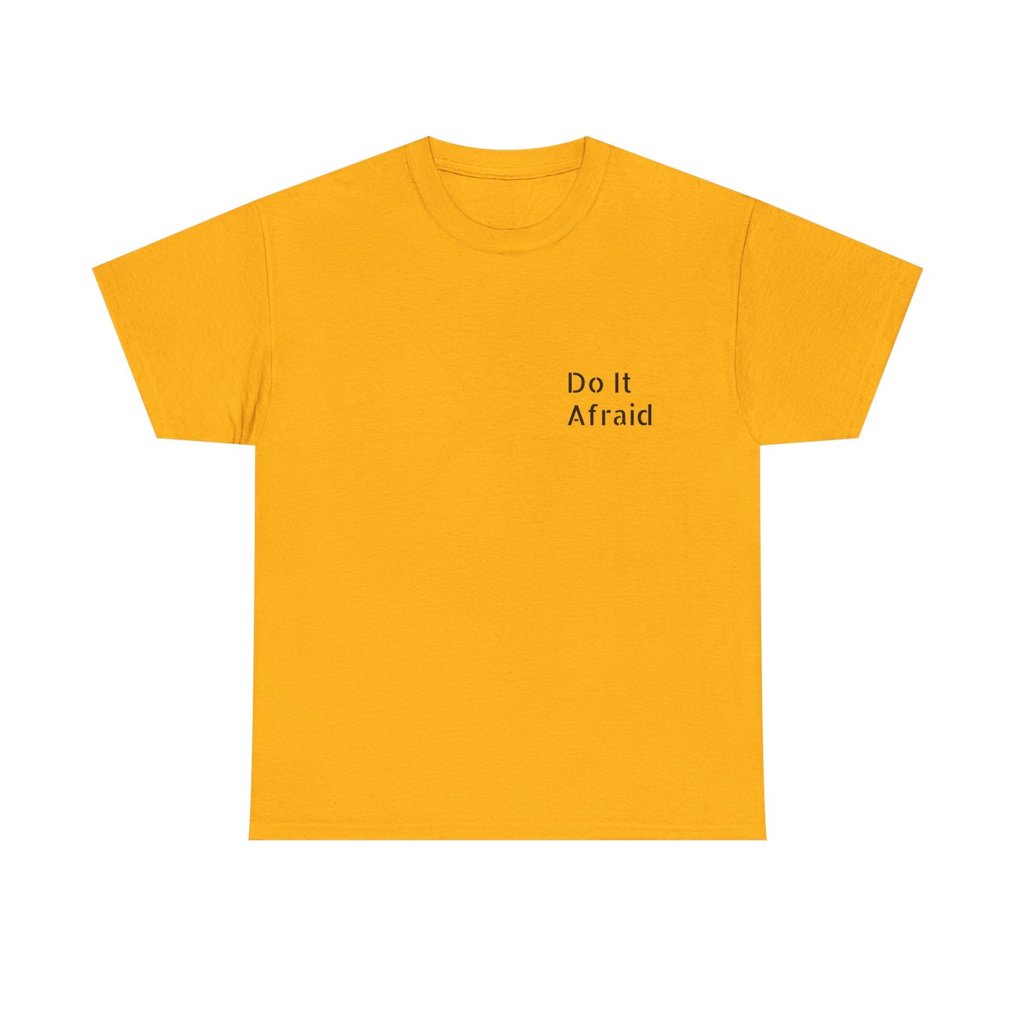 T-Shirt — "Do It Afraid" Inspirational Graphic Tee