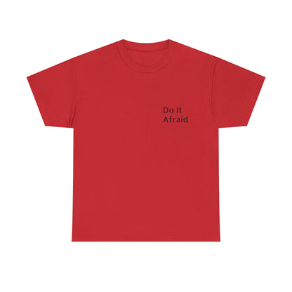 T-Shirt — "Do It Afraid" Inspirational Graphic Tee