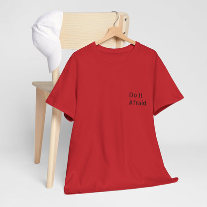T-Shirt — "Do It Afraid" Inspirational Graphic Tee