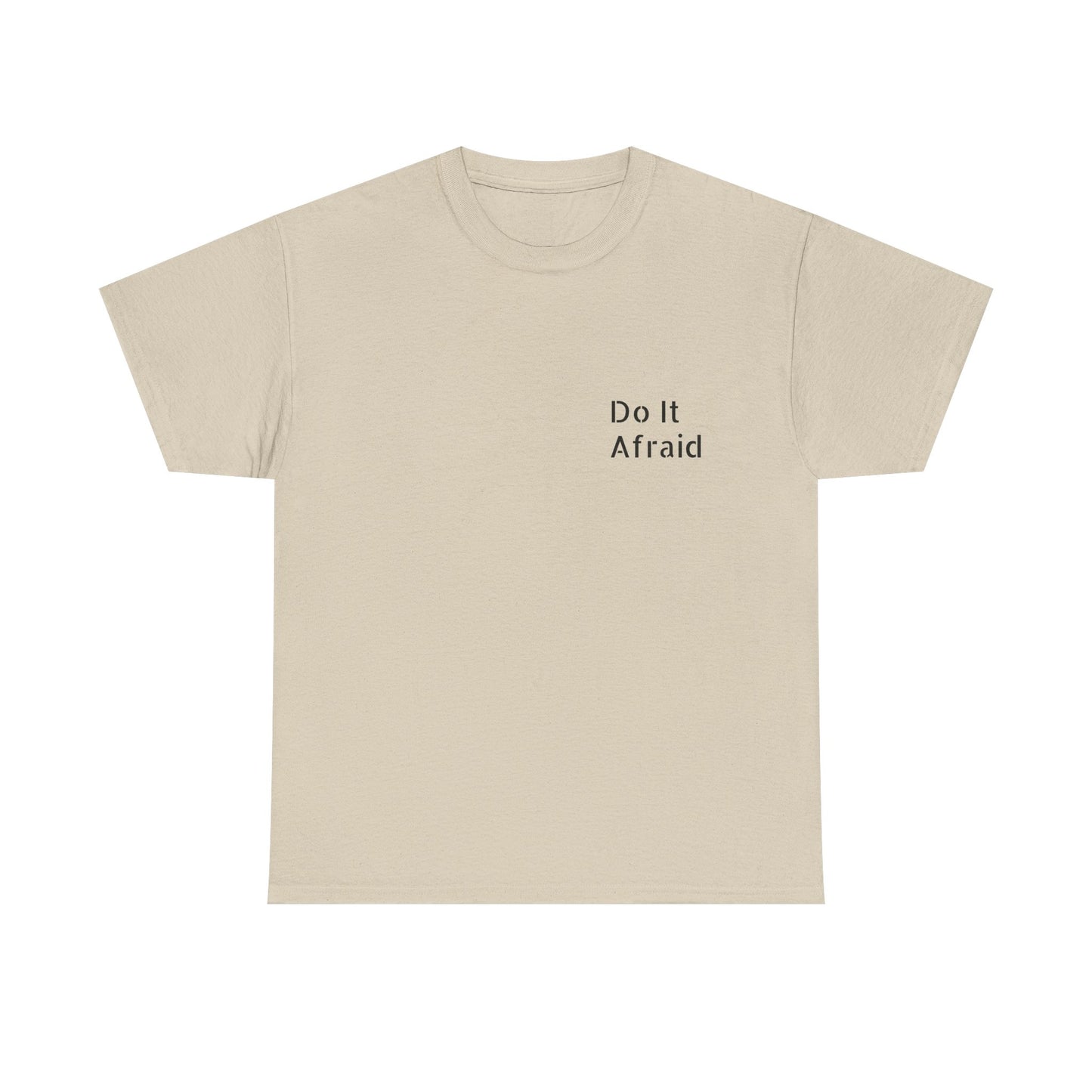 T-Shirt — "Do It Afraid" Inspirational Graphic Tee