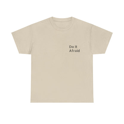 T-Shirt — "Do It Afraid" Inspirational Graphic Tee