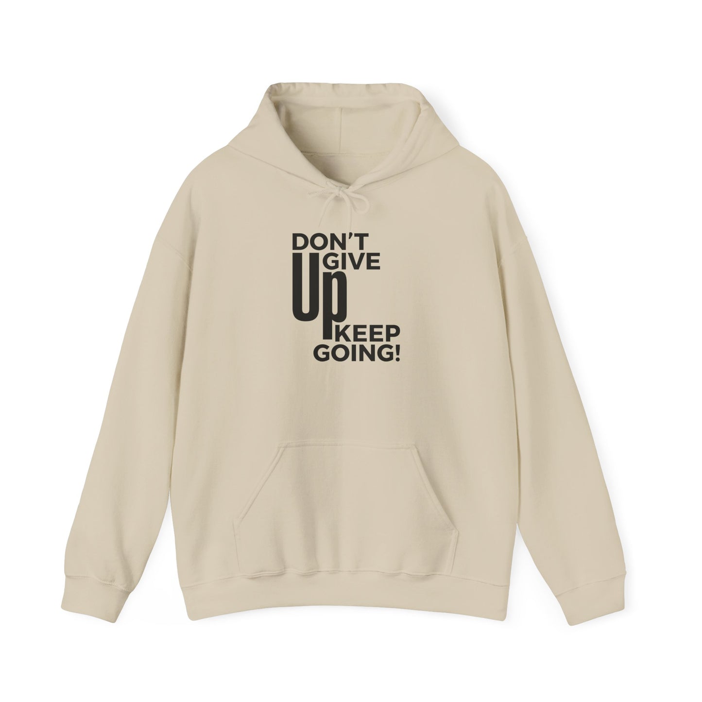 Motivational Unisex Hoodie - "Don't Give Up, Keep Going!"