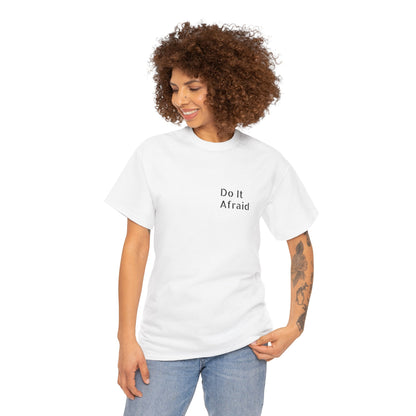 T-Shirt — "Do It Afraid" Inspirational Graphic Tee