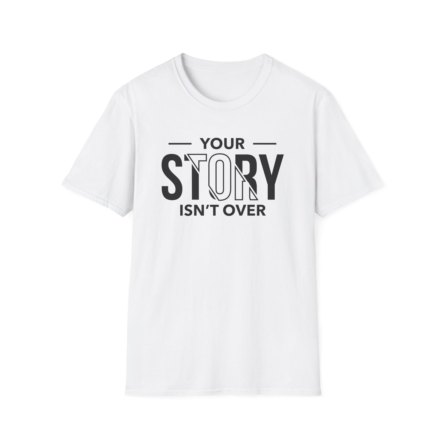 Inspirational Quote T-Shirt - 'Your Story Isn't Over'
