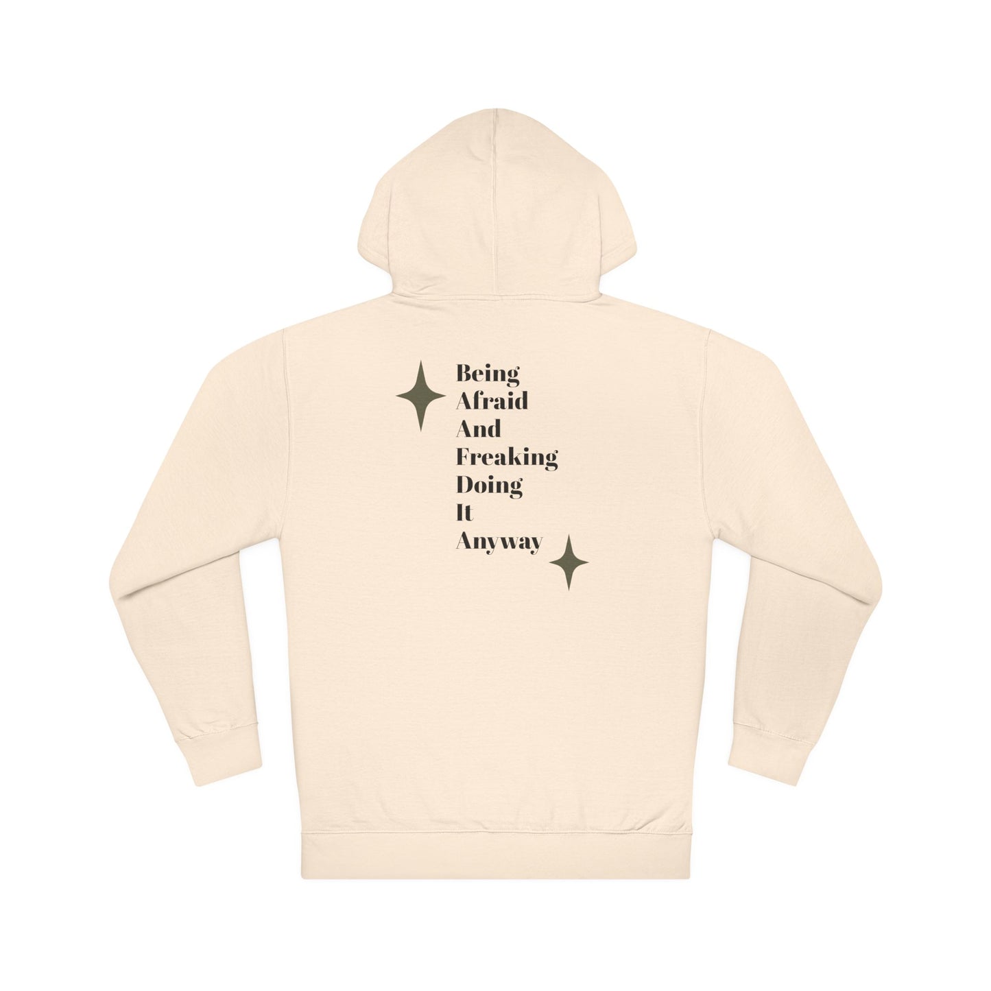 Do It Afraid Hoodie — Inspirational Quote Hooded Sweatshirt ("Being Afraid And Freaking Doing It Anyway")