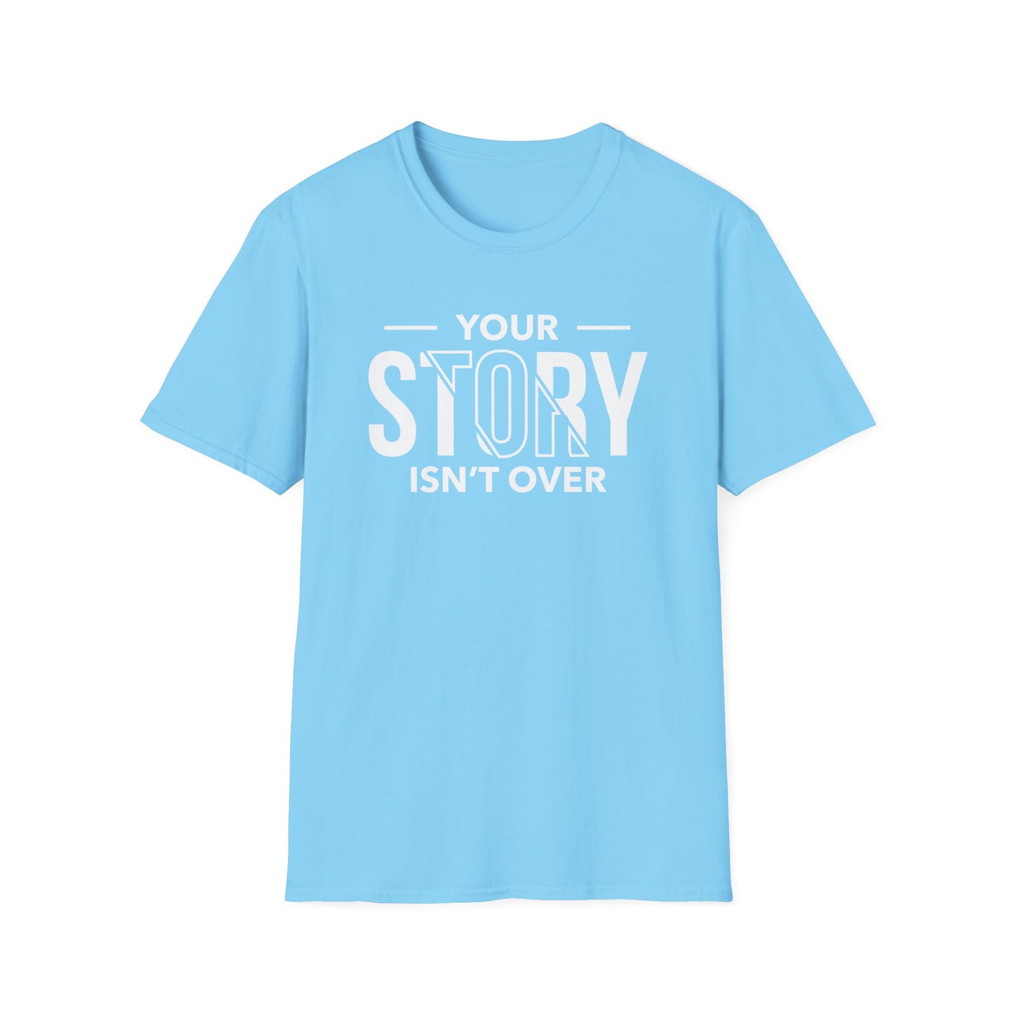 Inspirational Quote T-Shirt - 'Your Story Isn't Over'