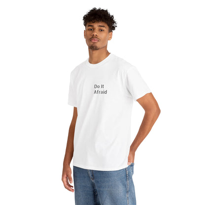 T-Shirt — "Do It Afraid" Inspirational Graphic Tee