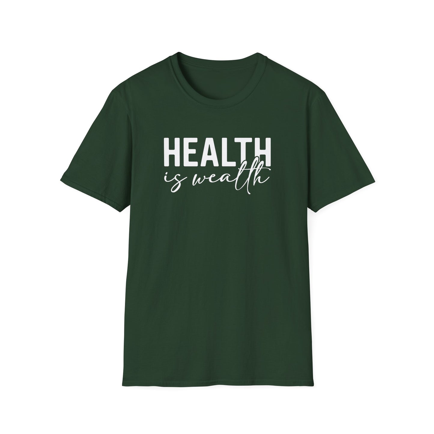 Inspirational Health is Wealth Unisex Softstyle T-Shirt