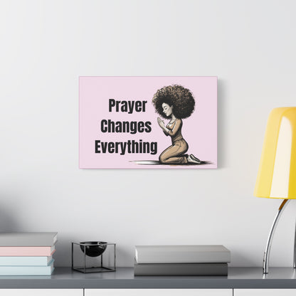Inspirational Canvas Art, Prayer Changes Everything Decor, Motivational Wall Art, Gift for Faith, Spiritual Home Decor