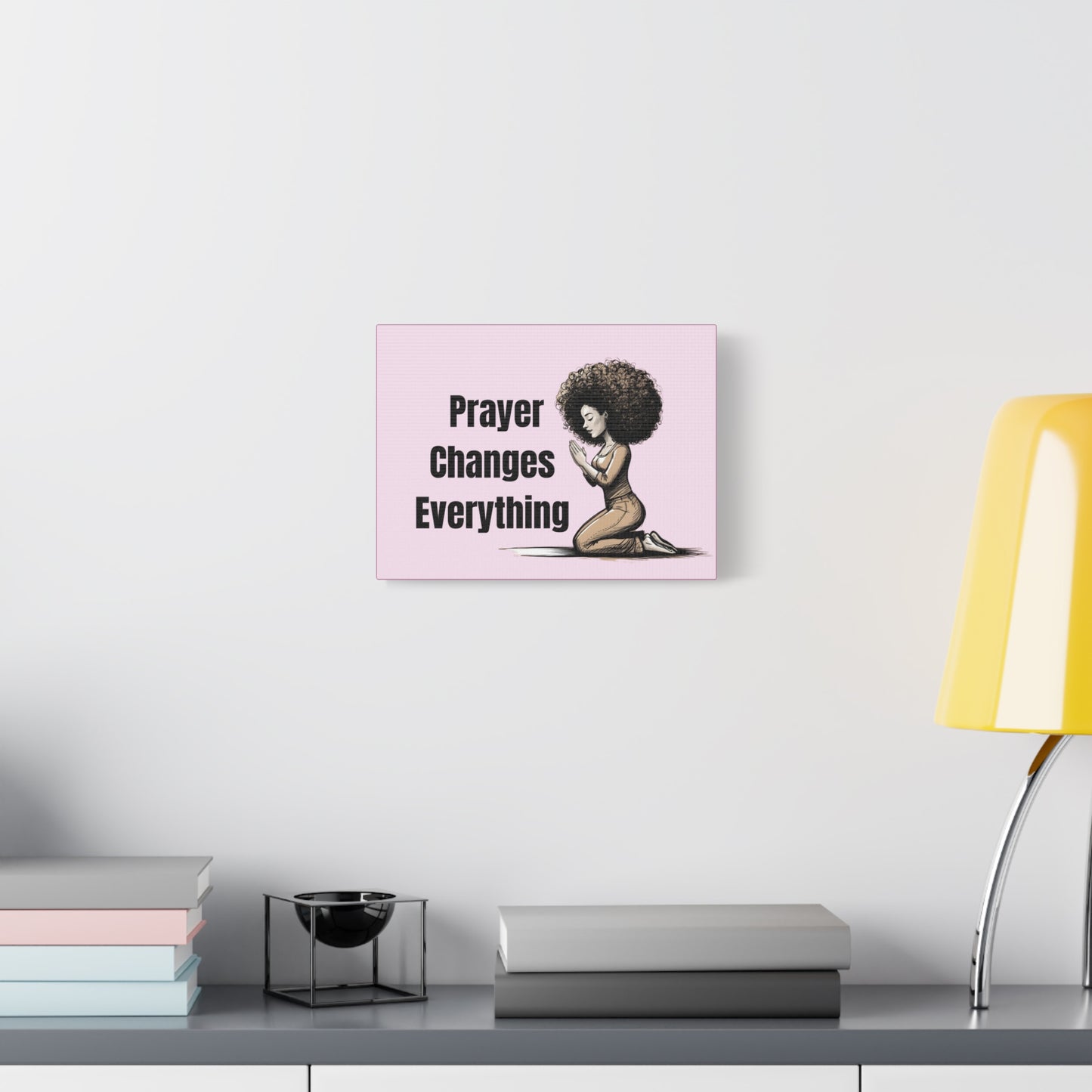 Inspirational Canvas Art, Prayer Changes Everything Decor, Motivational Wall Art, Gift for Faith, Spiritual Home Decor