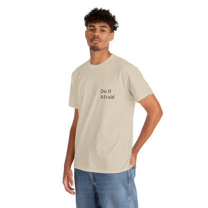 T-Shirt — "Do It Afraid" Inspirational Graphic Tee