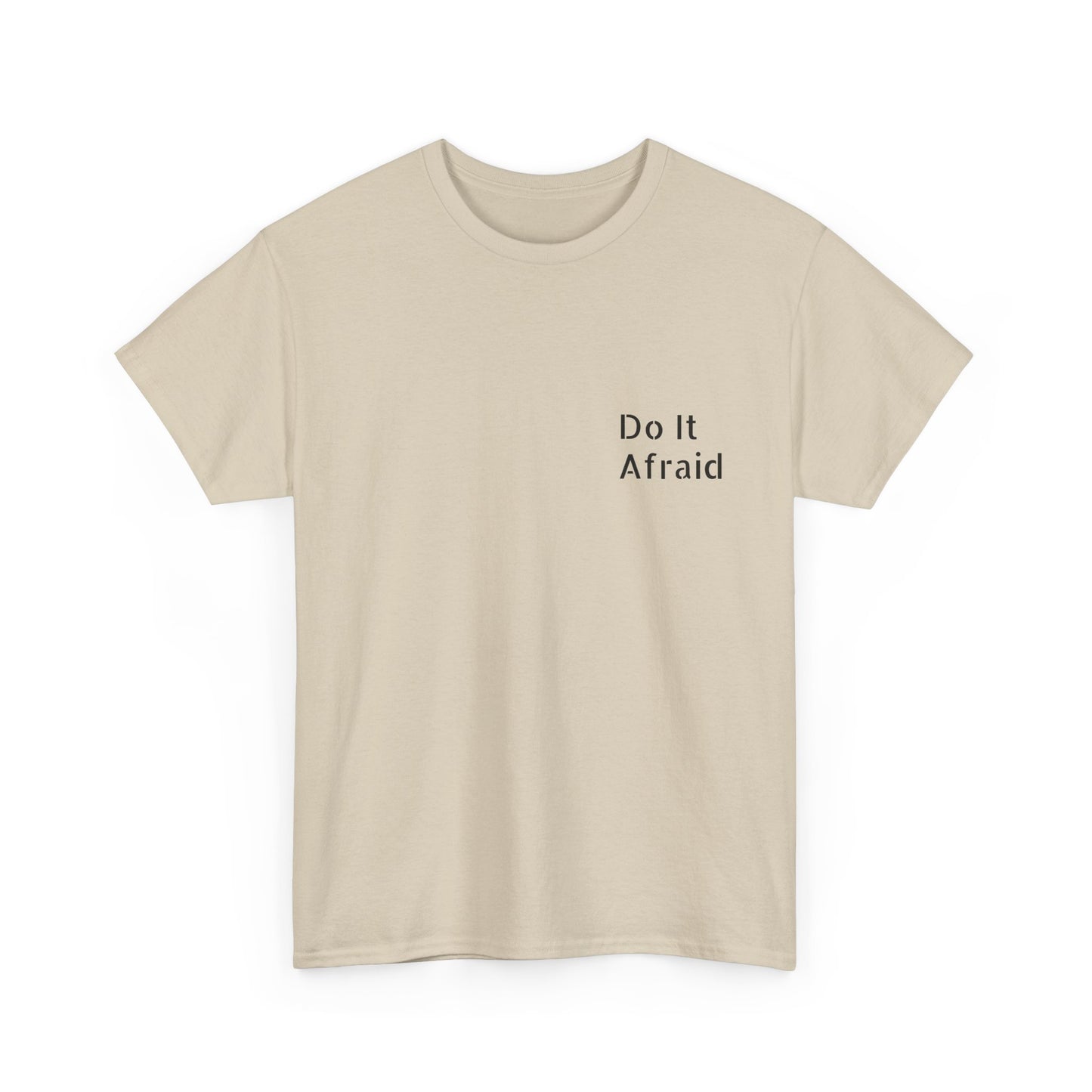 T-Shirt — "Do It Afraid" Inspirational Graphic Tee