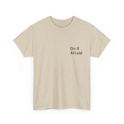 T-Shirt — "Do It Afraid" Inspirational Graphic Tee