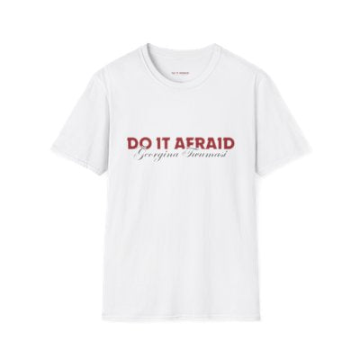 Inspirational Unisex T-Shirt - "Do It Afraid" Motivation Wear