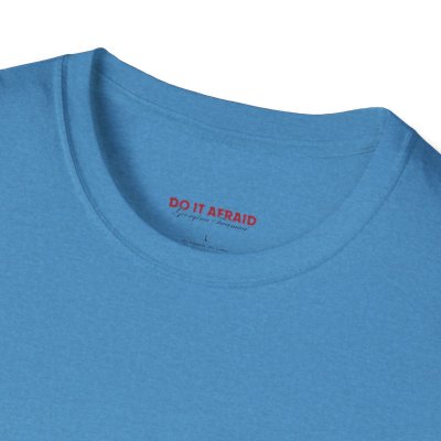 Inspirational Unisex T-Shirt - "Do It Afraid" Motivation Wear