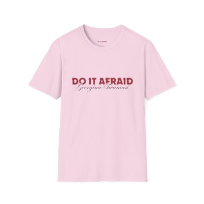 Inspirational Unisex T-Shirt - "Do It Afraid" Motivation Wear