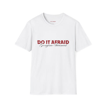Inspirational Unisex T-Shirt - "Do It Afraid" Motivation Wear